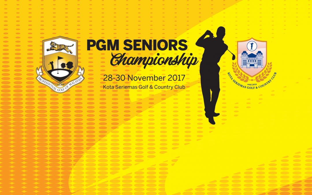 PGM Seniors Championship 2017 at KSGCC, 28th-30th November 2017